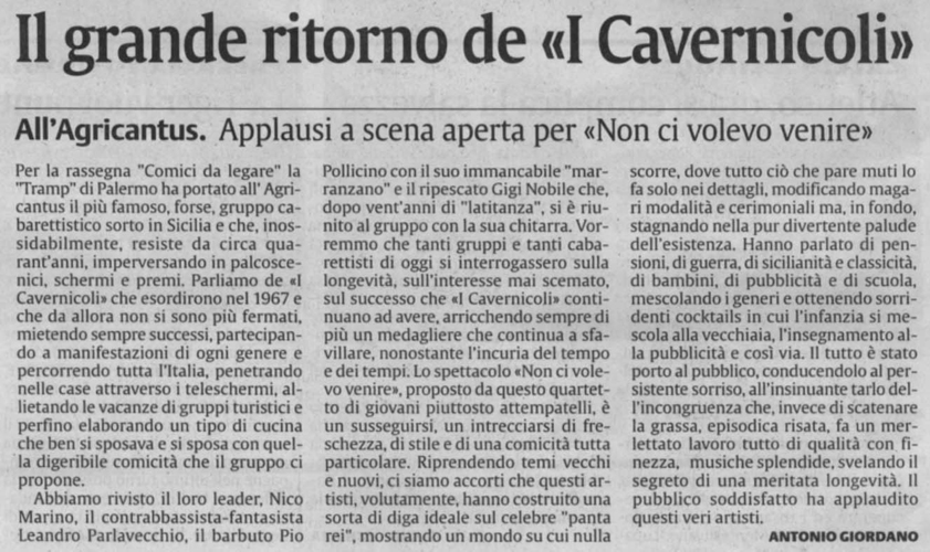 Giordano, Antonio, 'Il grande ritorno de I Cavernicoli', La Sicilia, 19 aprile 2005